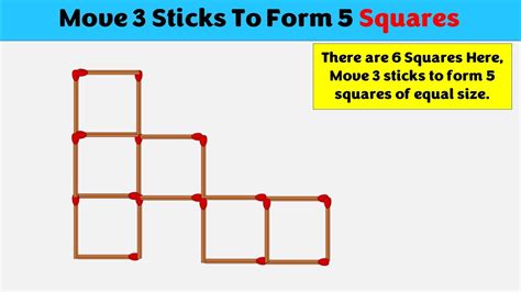 Move 3 Matches Of 6 Squares To Create 5 Squares Puzzle Matchstick