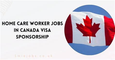 Home Care Worker Jobs In Canada Visa Sponsorship