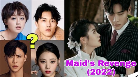 Maid S Revenge 2022 Chinese Drama Shoking Ages👀 And Real Cast🤩 Youtube