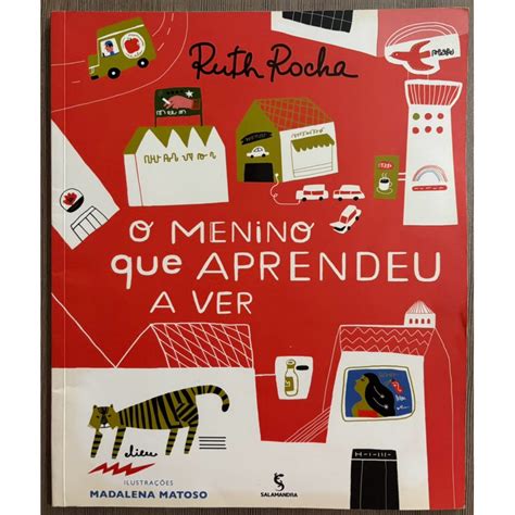 Livro O Menino Que Aprendeu A Ver - Livro: O Menino Que Aprendeu a Ver - Ruth Rocha | Shopee Brasil