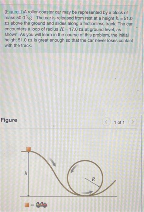 Solved Figure A Roller Coaster Car May Be Represented By Chegg