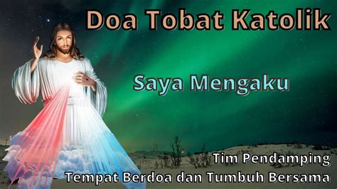 Doa Tobat Katolik Saya Mengaku Selasa November Youtube