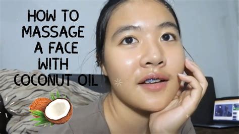 How To Massage A Face With Coconut Oil By Thipnayte น้ำมันมะพร้าวสกัดเย็นทิพเนตร Youtube