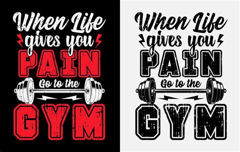 Gym T Shirt Design Gym Motivational Quote Workout Inspirational T Shirt Design 15082398 Vector