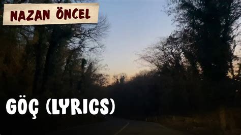 Nazan Öncel Göç Lyrics Video Şarkı Sözleri YouTube