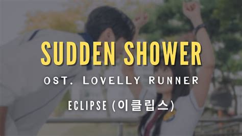 Eclipse Byeon Wooseok Sudden Shower소나기lirik Easy Ost Lovely Runner Terjemahan