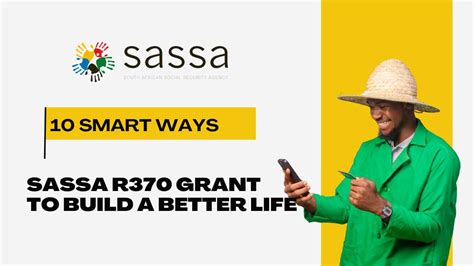 How To Use Your Sassa R370 Grant To Build A Better Life 10 Smart Ways Sassa Application