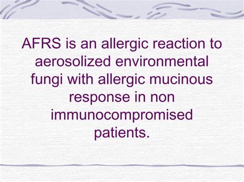 Allergic Fungal Rhinosinusitis Ppt