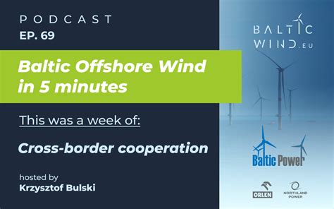 This Week In Baltic Offshore Wind In 5 Minutes Episode 69 Baltic Wind