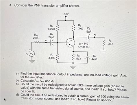 Solved 4 Consider The Pnp Transistor Amplifier Shown A