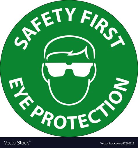 Safety First Eye Protection Area Symbol Sign Vector Image