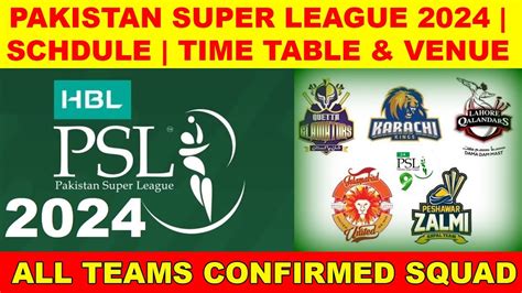 Hbl Psl 9 Schedule 2024 Psl 2024 Full Schedule All Teams Confirmed