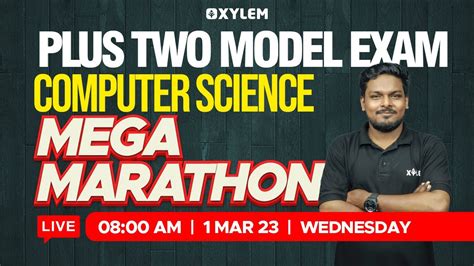 Plus Two Model Exam Computer Science Mega Marathon XYLEM 1 2