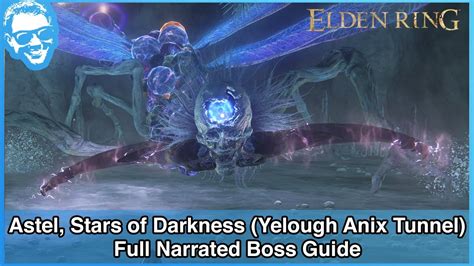 Astel Stars Of Darkness Yelough Anix Tunnel Full Narrated Boss