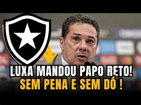 Olha O Que Falou Luxemburgo Sobre O Botafogo Youtube