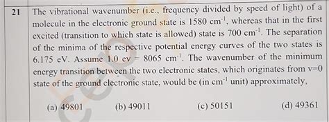 Solved The Vibrational Wavenumber I E Frequency Divided Chegg