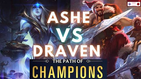 How To Beat Draven With Ashe Full Path Path Of Champions Lor