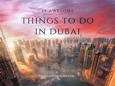 29 Awesome Things To Do In Dubai