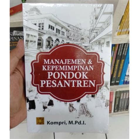 Jual MANAJEMEN KEPEMIMPINAN PONDOK PESANTREN PENULIS KOMPRI Shopee