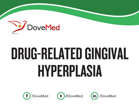 Drug-Related Gingival Hyperplasia