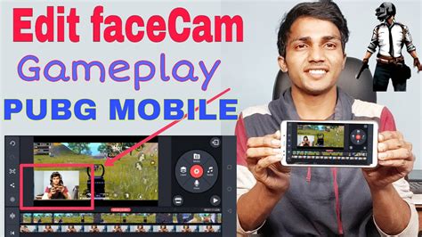 How To Edit Facecam Pubg Mobile Gameplay Video In Smartphone Facecam