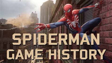 The History Of Spiderman In Video Games Youtube