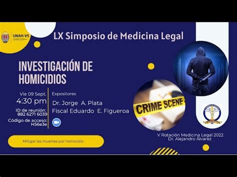 Investigacion De Homicidios Xl Simposio Medicina Legal Unah Vs Eucs