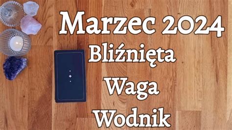 TAROT HOROSKOP NA MARZEC 2024BLIŹNIĘTA WAGA WODNIK Trygon