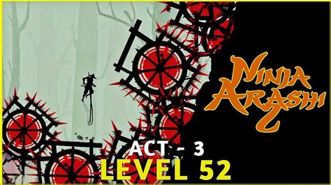 Ninja Arashi 2 Act 3 Level 52 Youtube