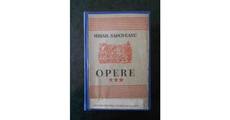 Mihail Sadoveanu Opere Volumul 3 1943 Okazii Ro