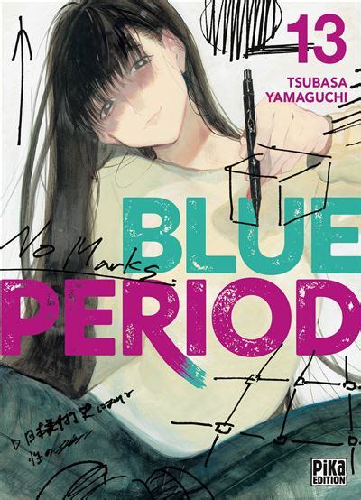 Blue Period T13 Tome 13 Dernier Livre De Tsubasa Yamaguchi