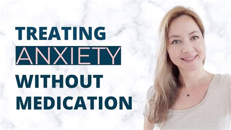 Treating Anxiety Without Medication [naturally] Youtube