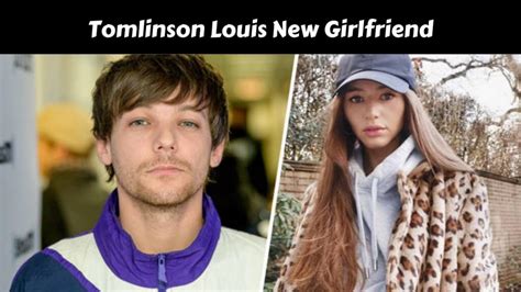 Tomlinson Louis New Girlfriend