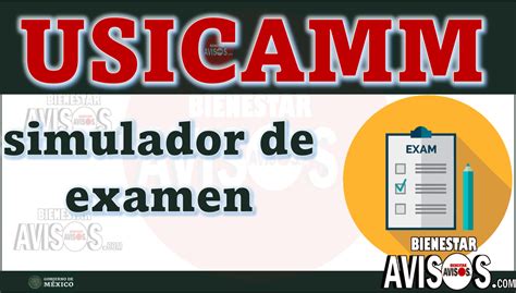 USICAMM Simulador De Examen Enero 2025 Avisos Bienestar 2024 2025