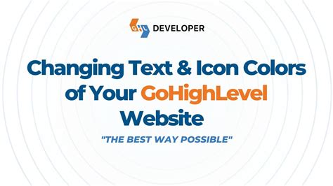 Changing Text Icon Colors Of Your Gohighlevel Website Gohighlevel