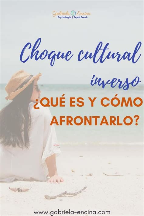 6 Maneras De Ganarle Al Choque Cultural Inverso Artofit