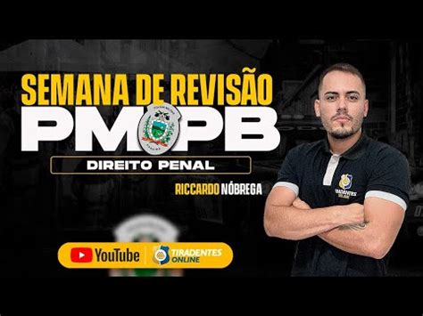 Semana De Revis O Pmpb Direito Penal Prof Riccardo N Brega Youtube