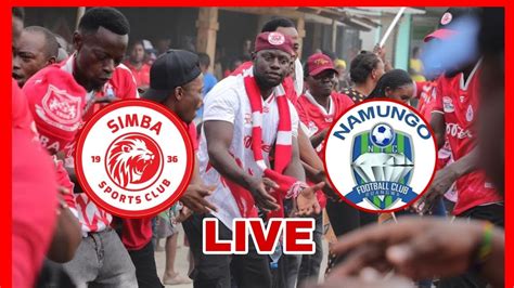 Live Simba Vs Namungo Hali Ilivyo Uwanja Wa Mkapa Simba Watua