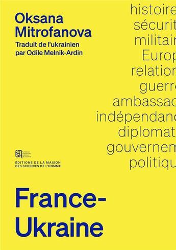 France Ukraine Une Histoire Des Relations Diplomatiques Et Militaires