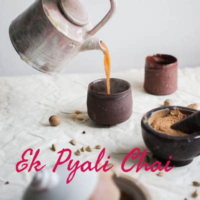 Ek Pyali Chai A Podcast On Spotify For Podcasters