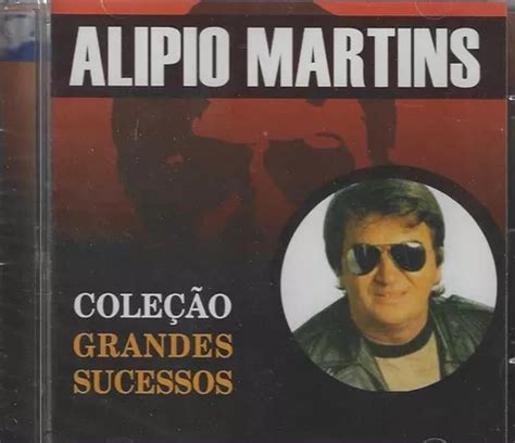 Cd Alipio Martins Coleção Grandes Sucessos Lacrado MercadoLivre