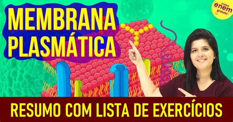 Exercícios Sobre Membrana Plasmática E Transporte Celular