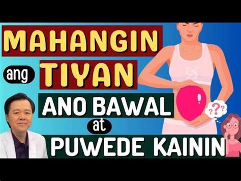 Mahangin Ang Tiyan Ano Bawal At Puwede Kainin By Doc Willie Ong