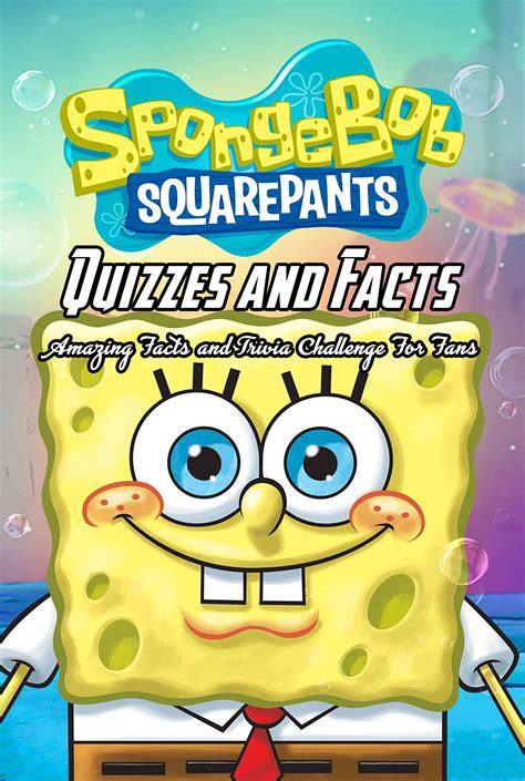 Spongebob Squarepants Quizzes And Facts Amazing Facts And Trivia