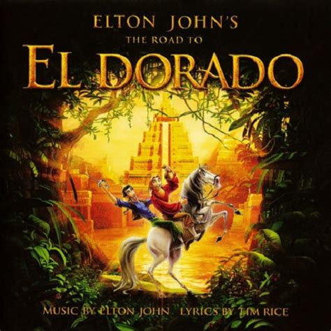 Elton John, Tim Rice ‎. The Road To El Dorado (Original Soundtrack ...