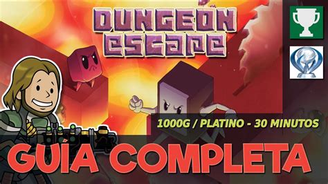 Dungeon Escape Gu A Completa Platino G Youtube