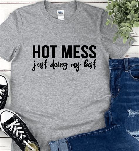 Hot Mess Just Doing My Best Cute Womens Graphic T Shirt Supersoft Shirt