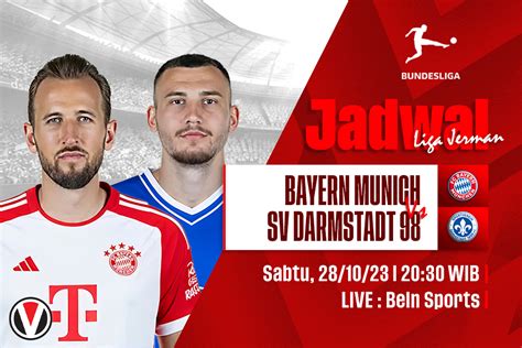 Bayern Munich Vs Darmstadt Prediksi Jadwal Dan Link Live Streaming