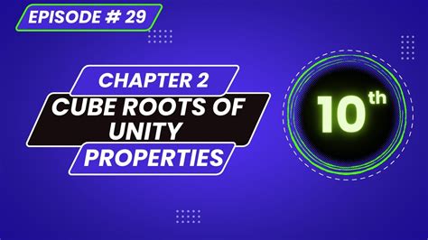 Properties Of Cube Roots Of Unity Episode 29 Easy Learn Youtube