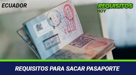 Conoce Los Requisitos Para Sacar Pasaporte Ecuatoriano